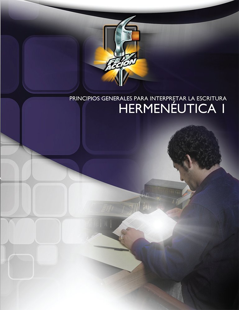 Libro: Hermenéutica 1: Principios generales para interpretar la Escritura