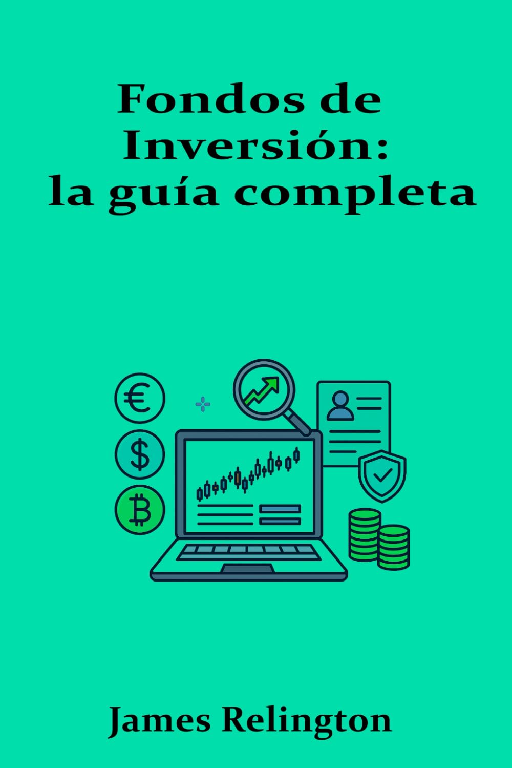 Libro: Fondos de Inversión: la guía completa