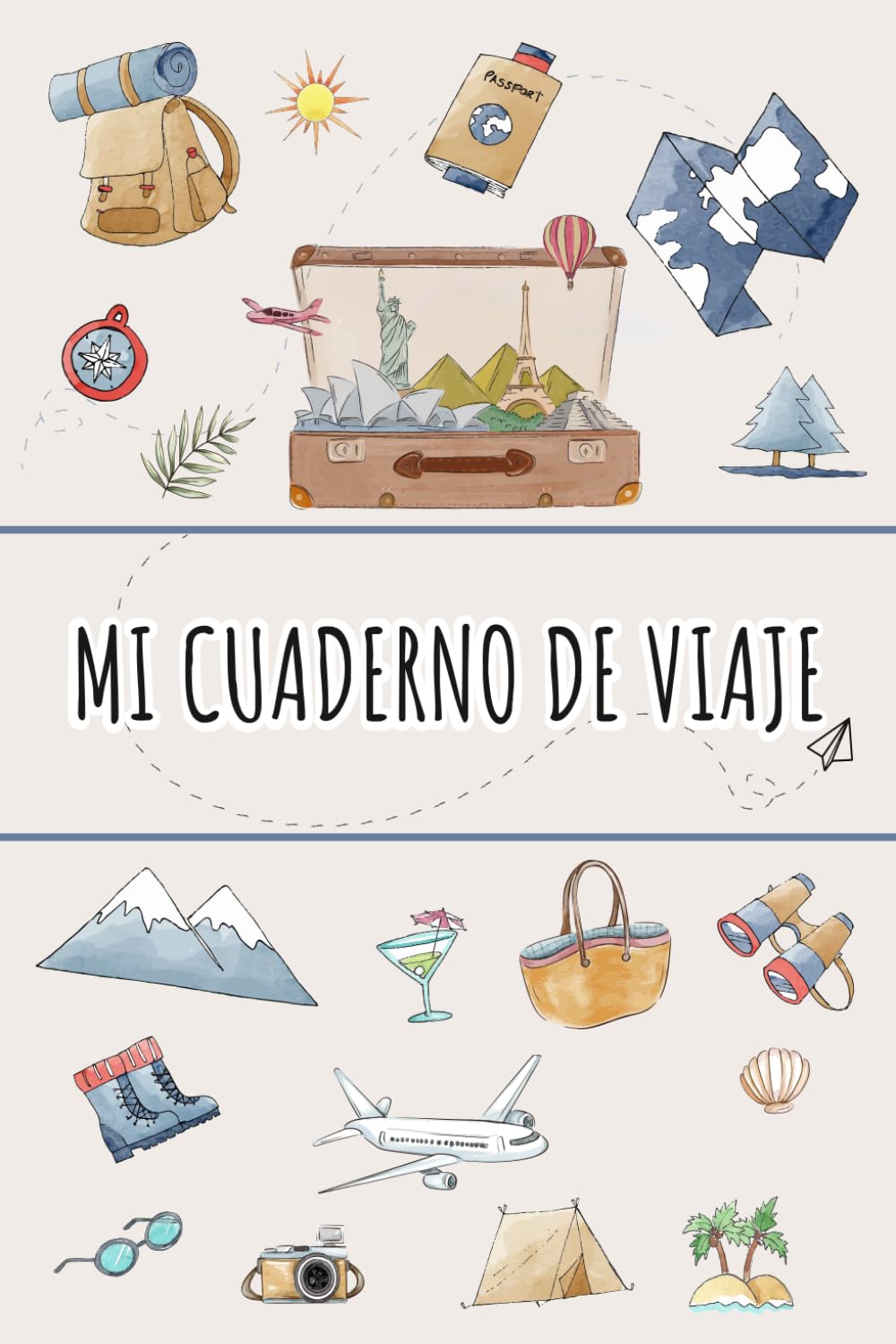 Libro: Mi cuaderno de viaje: Planificador y diario de viaje para organizar, vivir y recordar tu aventura.