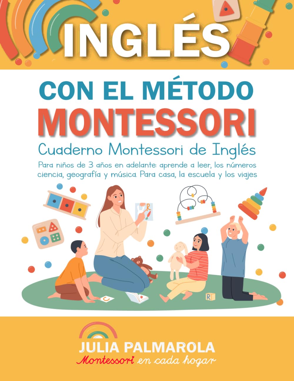 Libro: Aprende Inglés con el Método Montessori: Cuaderno Montessori de inglés para niños de 3 años en adelante: aprende a leer, los números, ciencia, ... de Actividades Montessori en Casa y en Clase)
