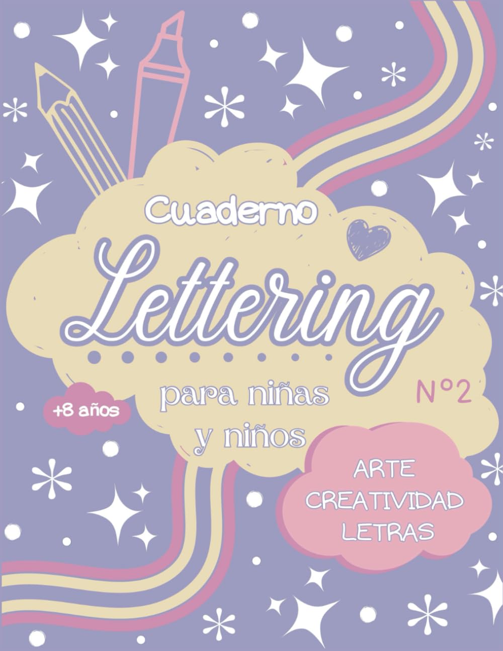Libro: Cuaderno Lettering para Niñas y Niños: +8 años - Arte - Creatividad - Letras - Nº2
