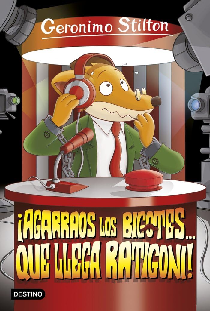 Libro: ¡Agarraos los bigotes... que llega Ratigoni!: Geronimo Stilton 15