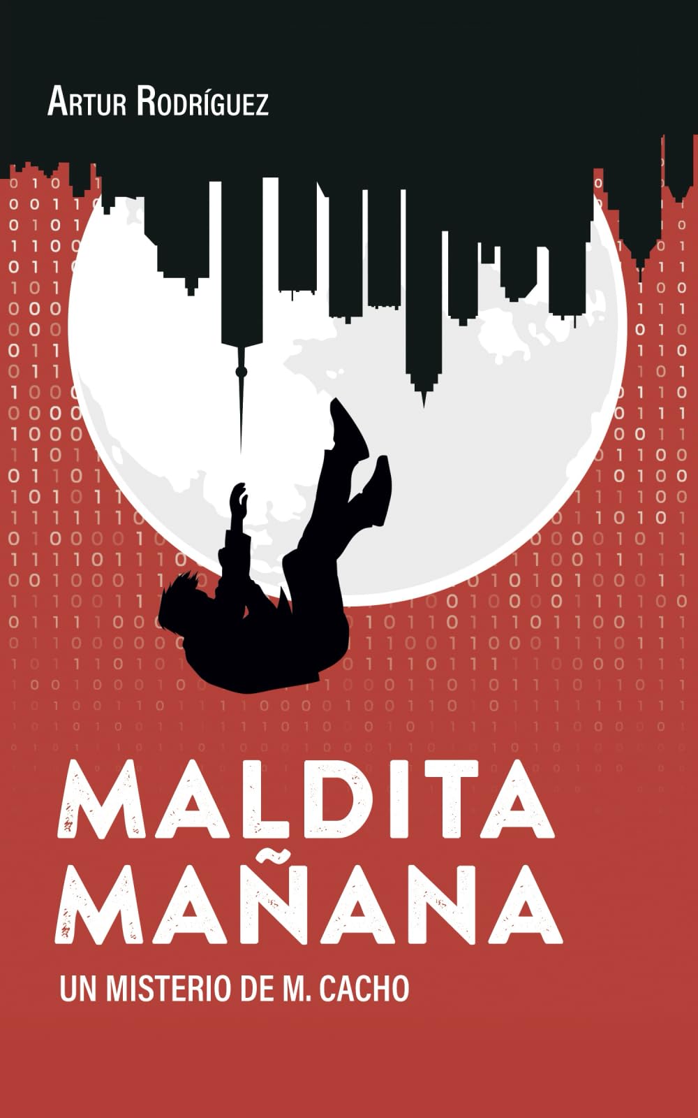 Libro: Maldita mañana (Misterios de M. Cacho) (Spanish Edition)