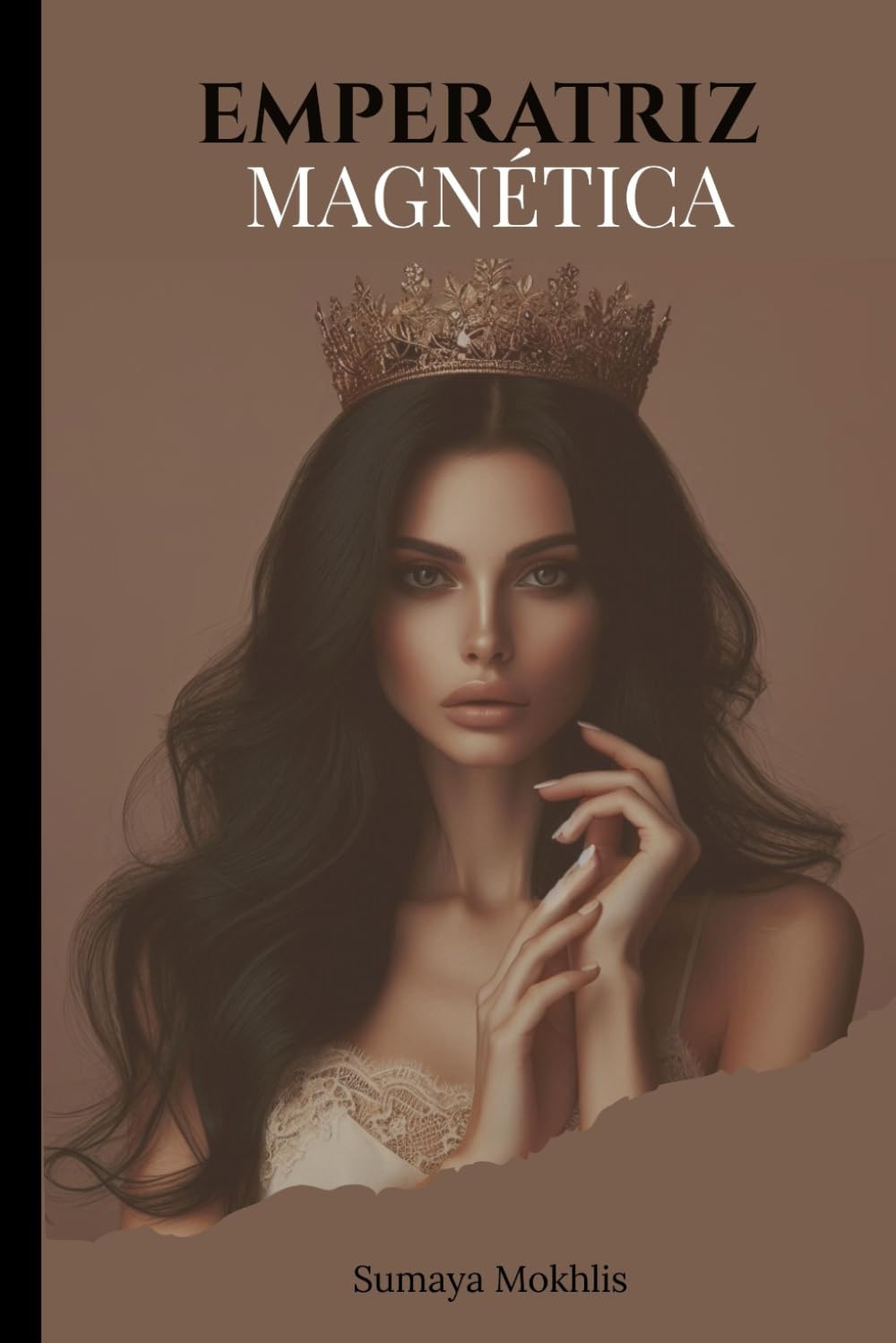 Libro: Emperatriz Magnética: La mujer que recuerda, regresa y reina