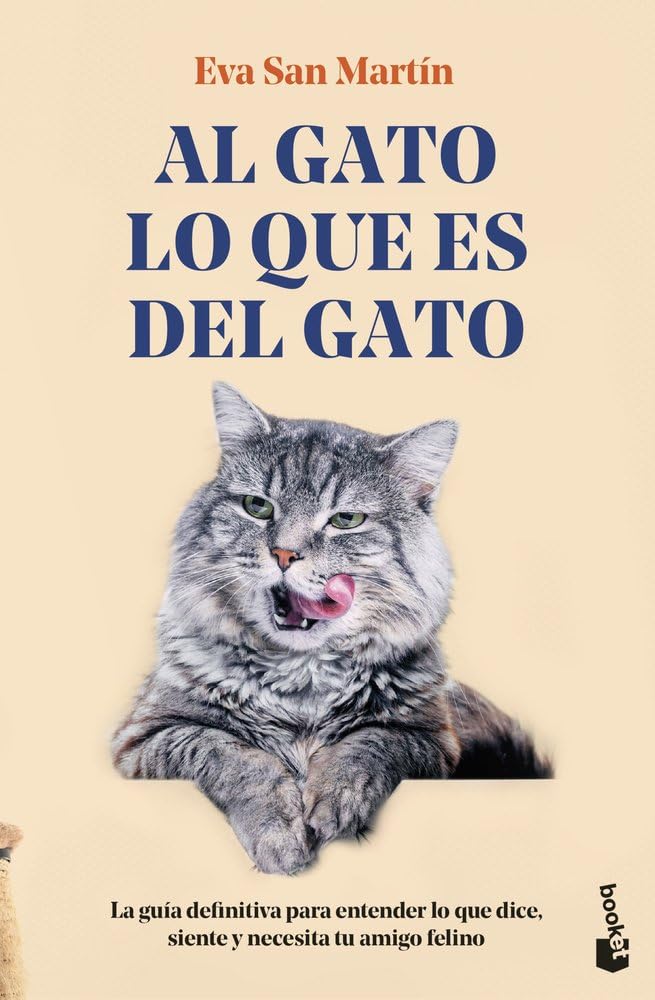 Libro: Al gato lo que es del gato: La guía definitiva para entender lo que dice, siente y necesita tu amigo felino (Divulgación)