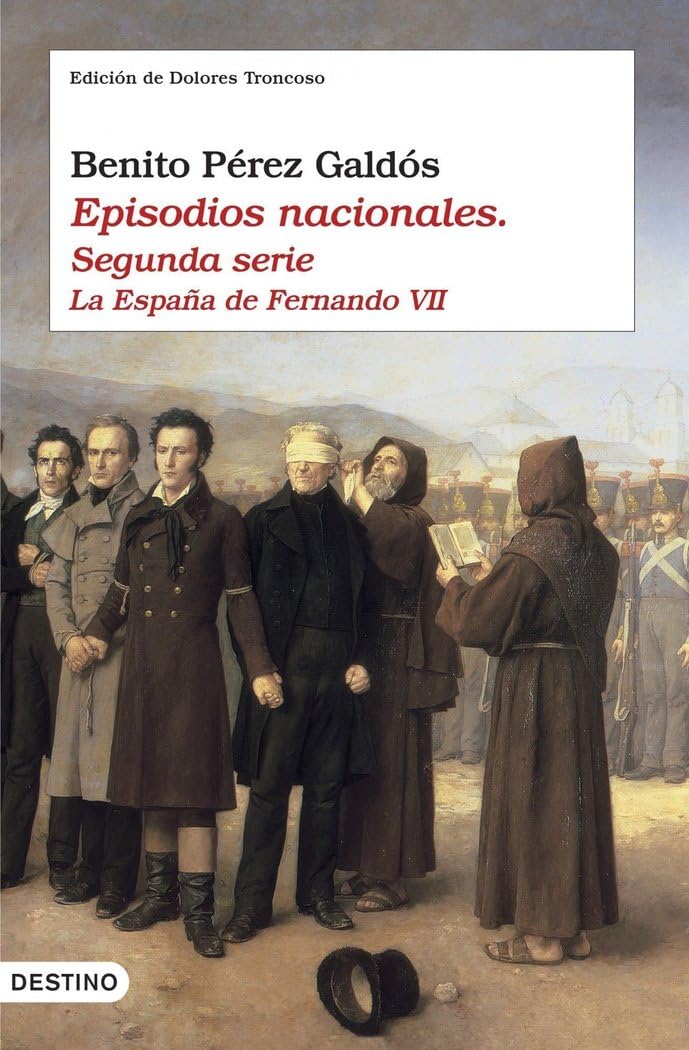 Libro: Episodios nacionales II. La España de Fernando VII: Edición de Dolores Troncoso: 1065 (Áncora & Delfín)