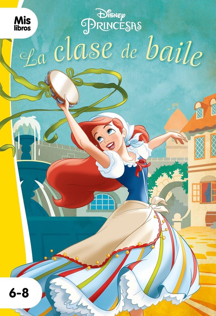 Libro: Princesas. La clase de baile: Narrativa (Mislibros)