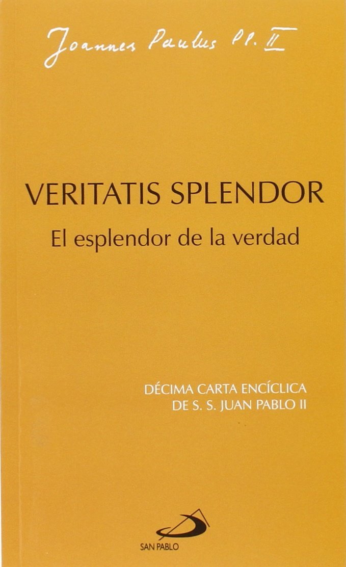 Libro: Veritatis splendor: El esplendor de la verdad (Encíclicas)
