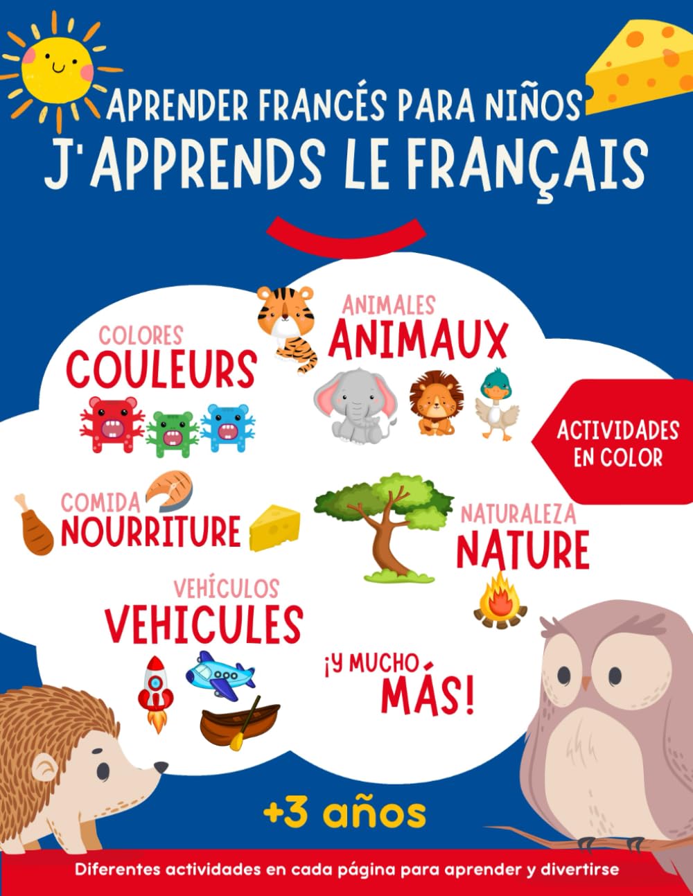 Libro: Aprender francés para niños - J'apprends le français: Libro en color para niños. Más de 300 palabras ilustradas de vocabulario en francés y con actividades para poner en práctica el aprendizaje.