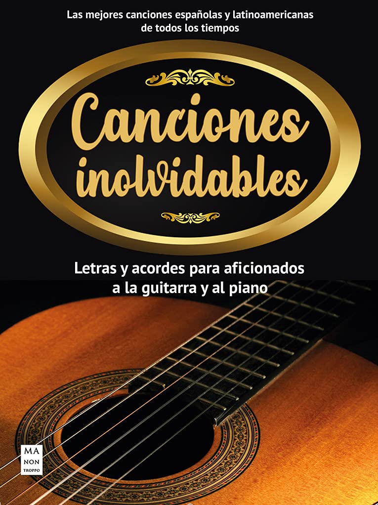 Libro: Canciones inolvidables: Letras y acordes para aficionados a la guitarra y al piano (Partituras)