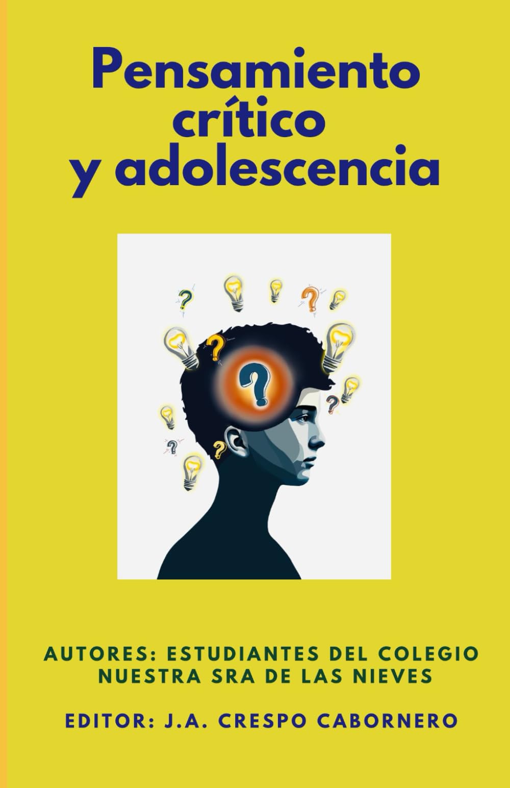 Libro: Pensamiento crítico y adolescentes (Spanish Edition)