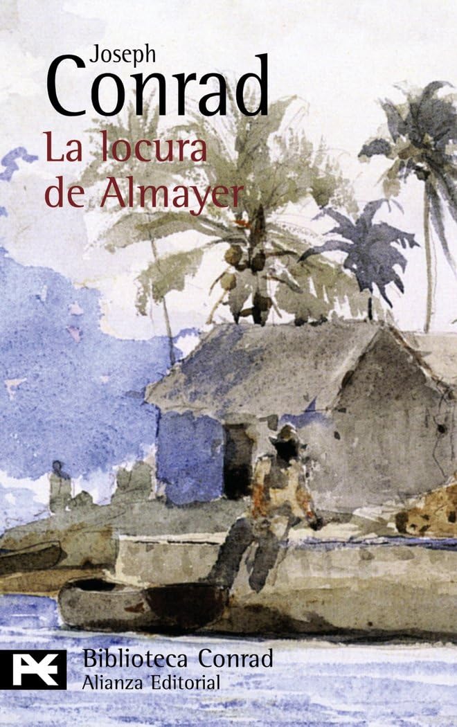 Libro: La locura de Almayer (El libro de bolsillo - Bibliotecas de autor - Biblioteca Conrad)