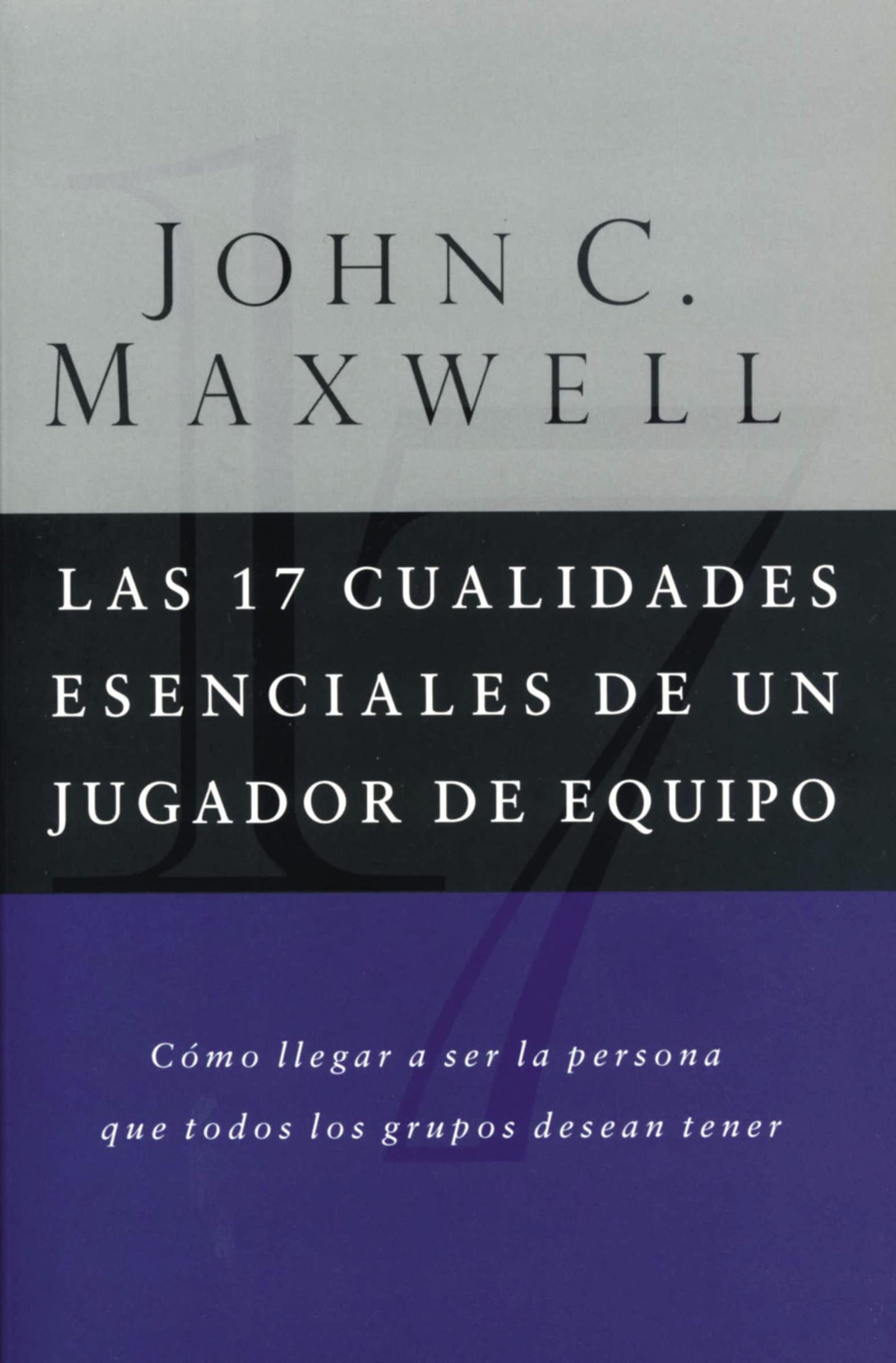 Libro: Las 17 Cualidades Escenciales De Un Jugador De Equipo