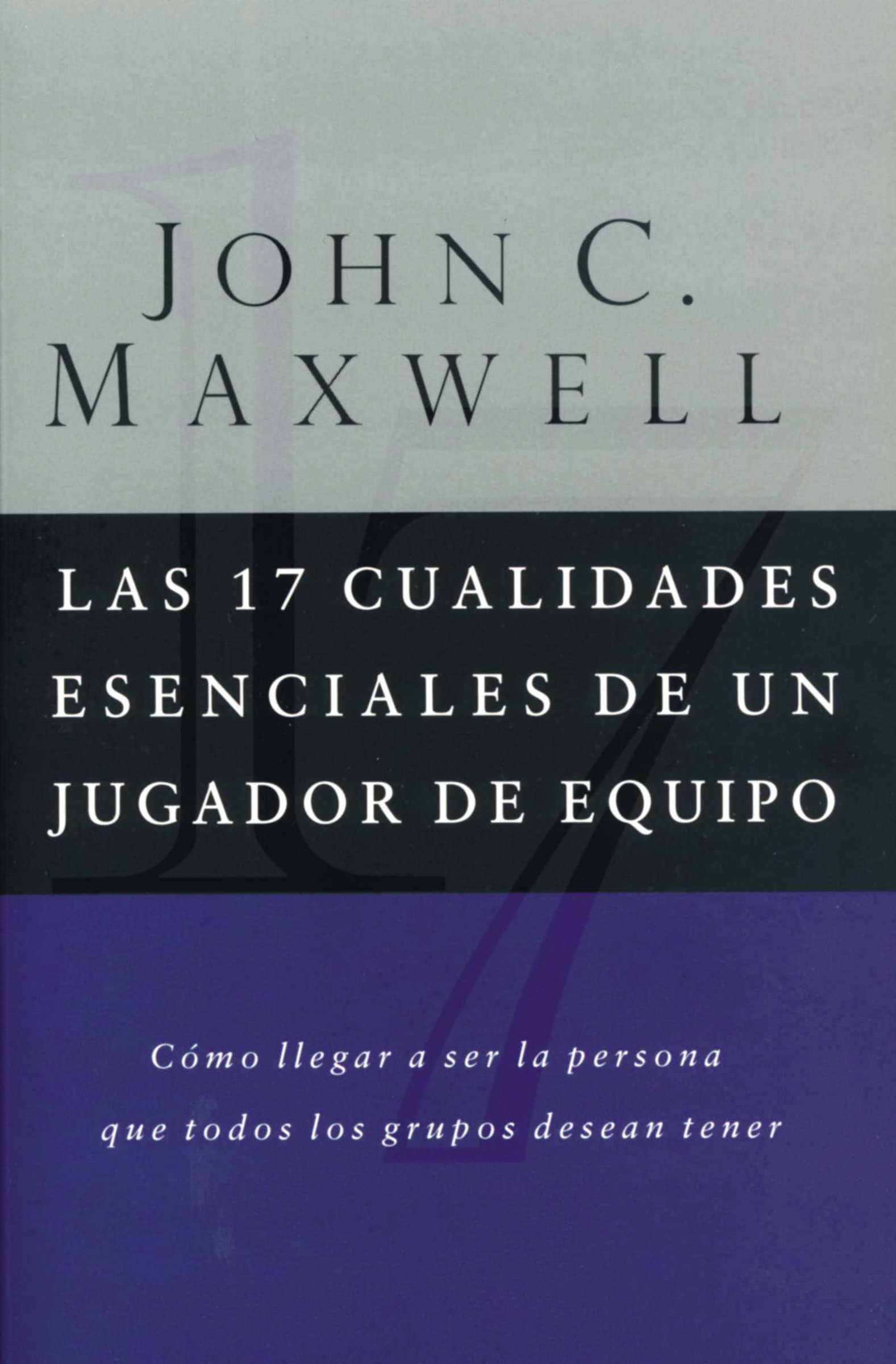 Libro: Las 17 Cualidades Escenciales De Un Jugador De Equipo