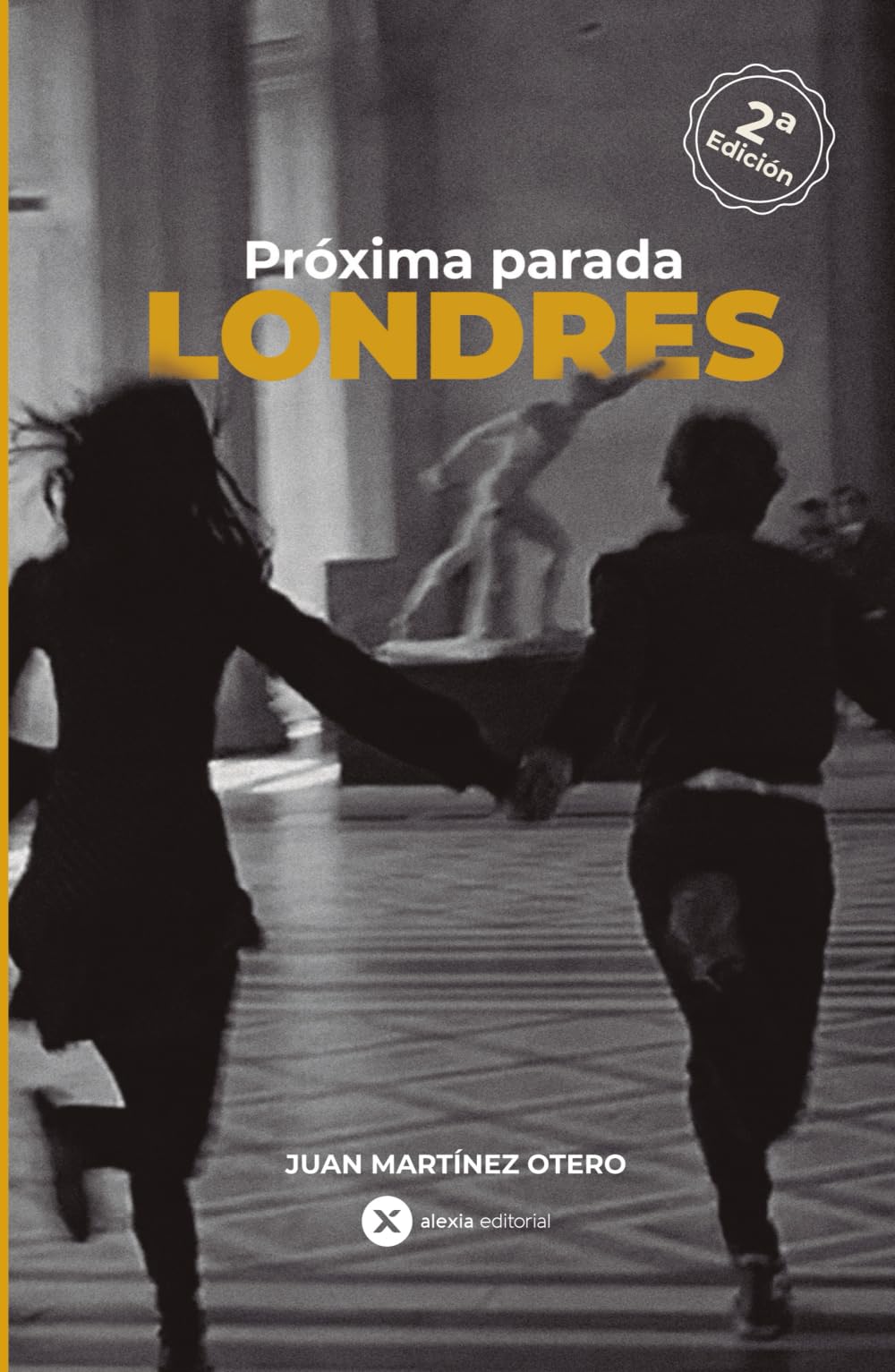Libro: PRÓXIMA PARADA LONDRES
