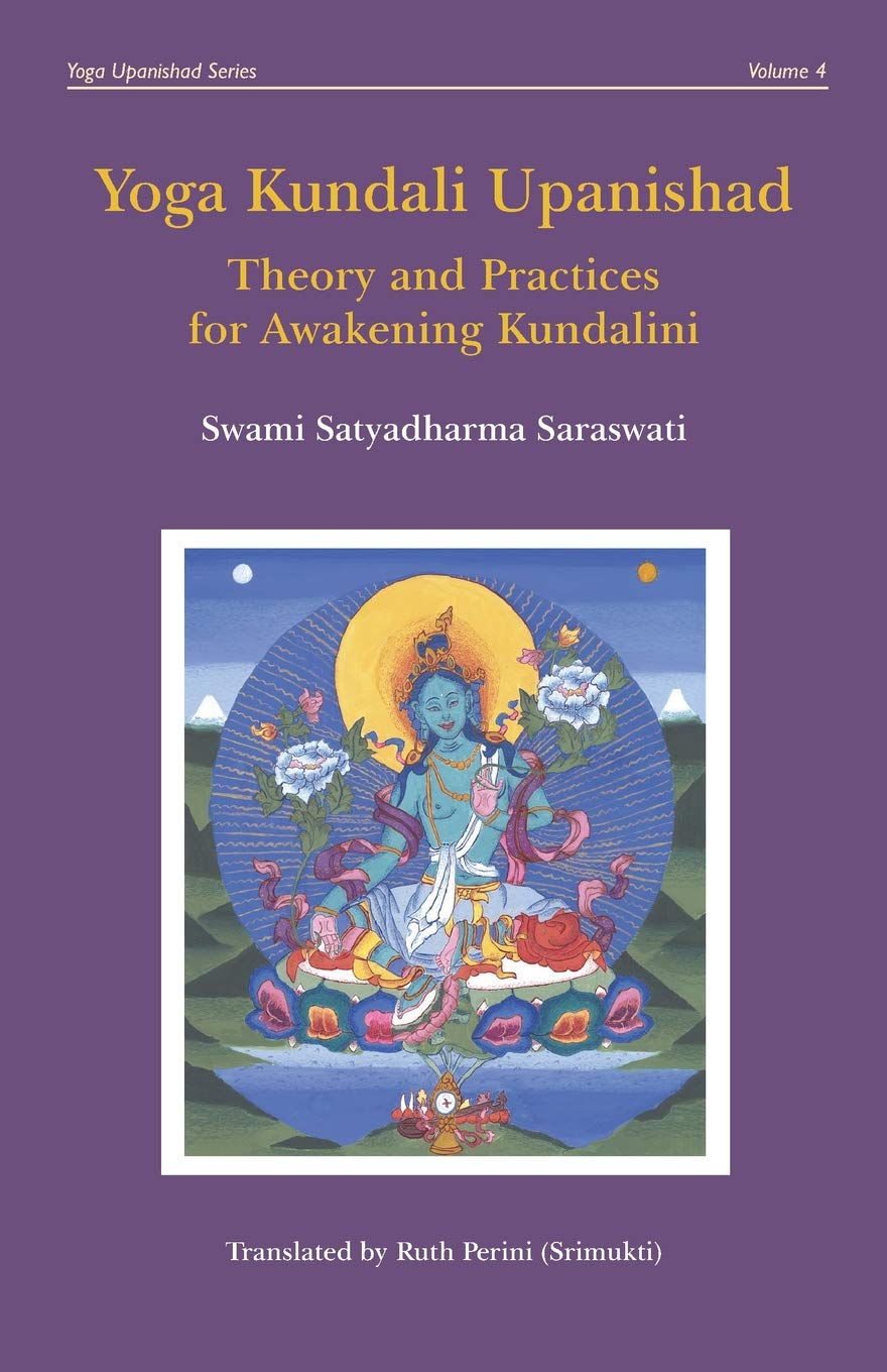 Libro: Yoga Kundali Upanishad: Theory and Practices for Awakening Kundalini (Yoga Upanishads)