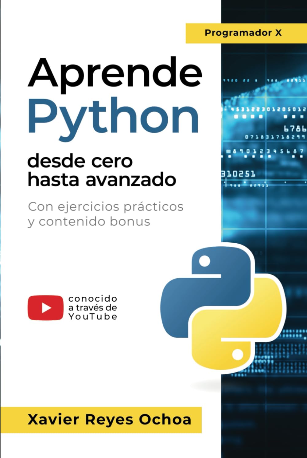 Libro: Aprende Python desde cero hasta avanzado - El libro completo de la programacion python para principiantes: Con ejercicios prácticos y contenido bonus (Spanish Edition)