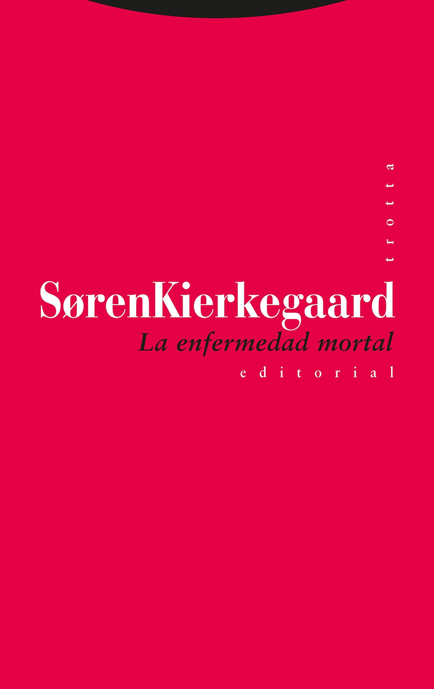 Libro: La Enfermedad Mortal (Estructuras y Procesos. Filosofía)