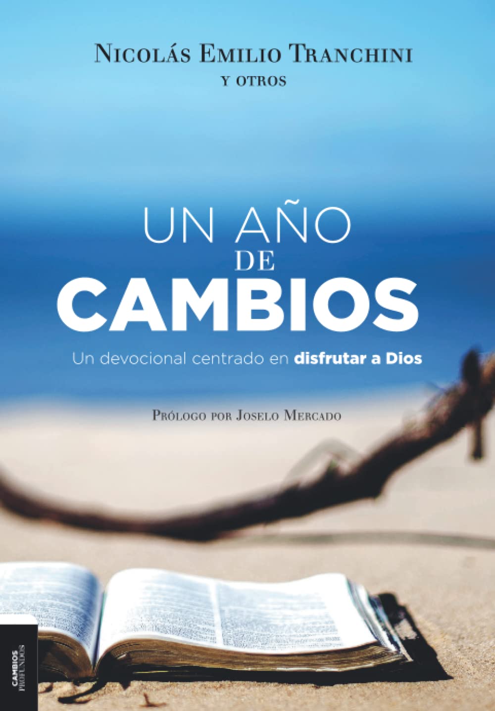 Libro: Un Año de Cambios: Un devocional centrado en Dios frutar a Dios