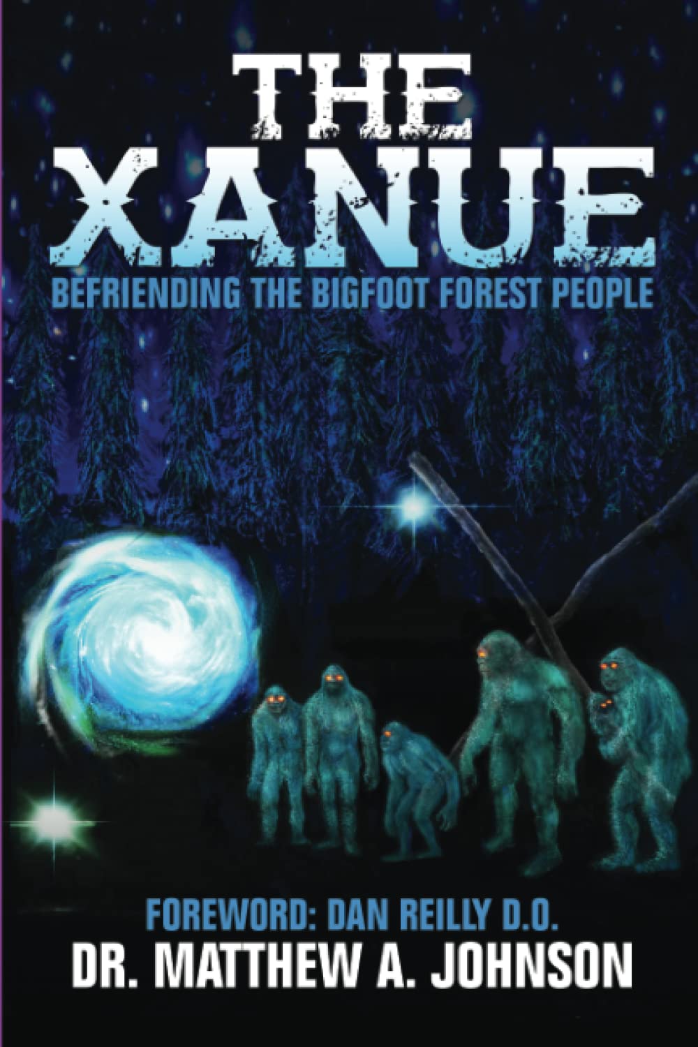 Libro: The Xanue: Befriending the Bigfoot Forrest People