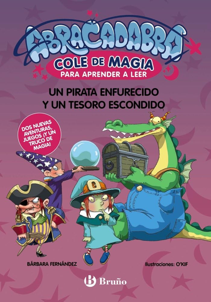 Libro: Abracadabra, Cole de Magia para aprender a leer, 10. Un pirata enfurecido y un tesoro escondido: Edición especial con dos nuevas aventuras (Castellano ... Cole de Magia para aprender a leer)