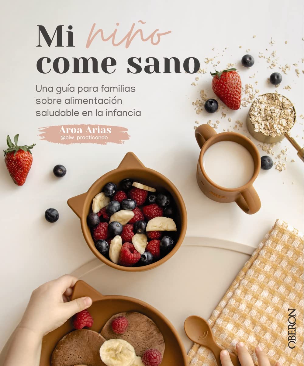 Libro: Mi niño come sano: Una guía para familias sobre alimentación saludable en la infancia