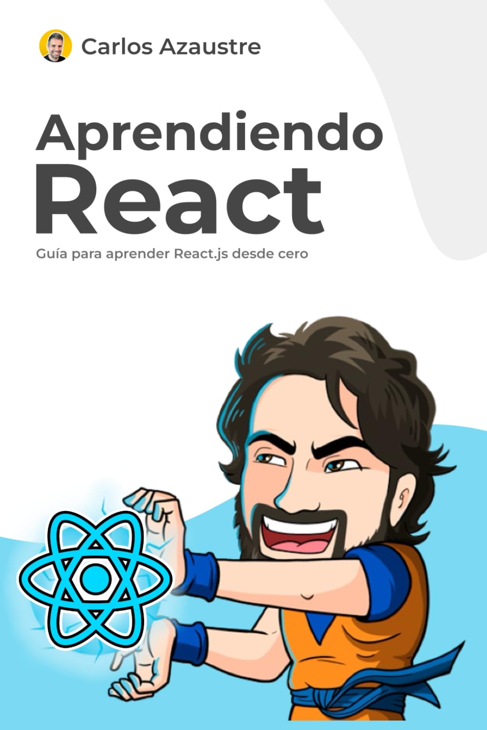 Libro: Aprendiendo React: Guía práctica para aprender desde cero