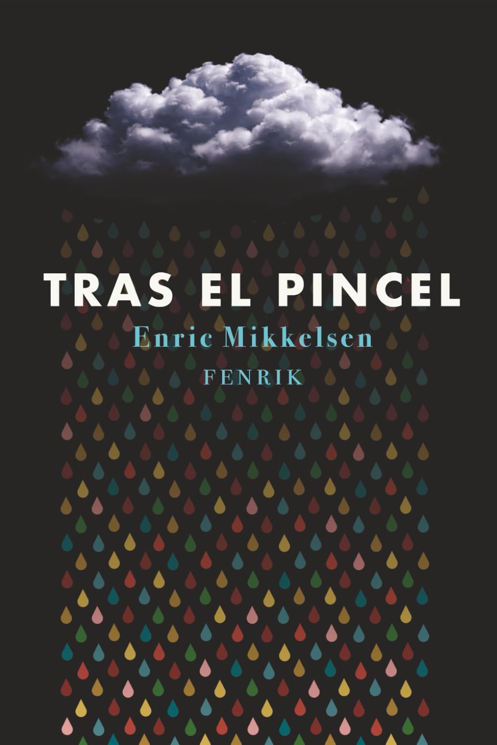 Libro: Tras el Pincel: Creatividad, disciplina y mentalidad para artistas