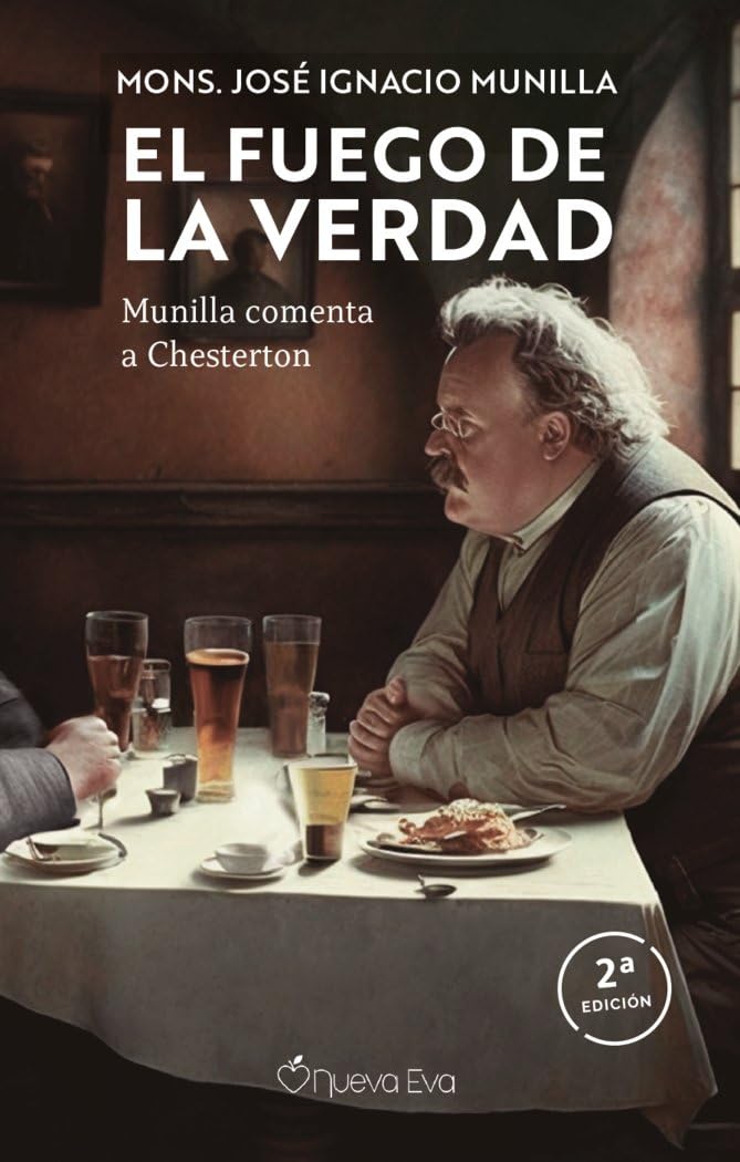 Libro: El fuego de la verdad: Munilla comenta a Chesterton