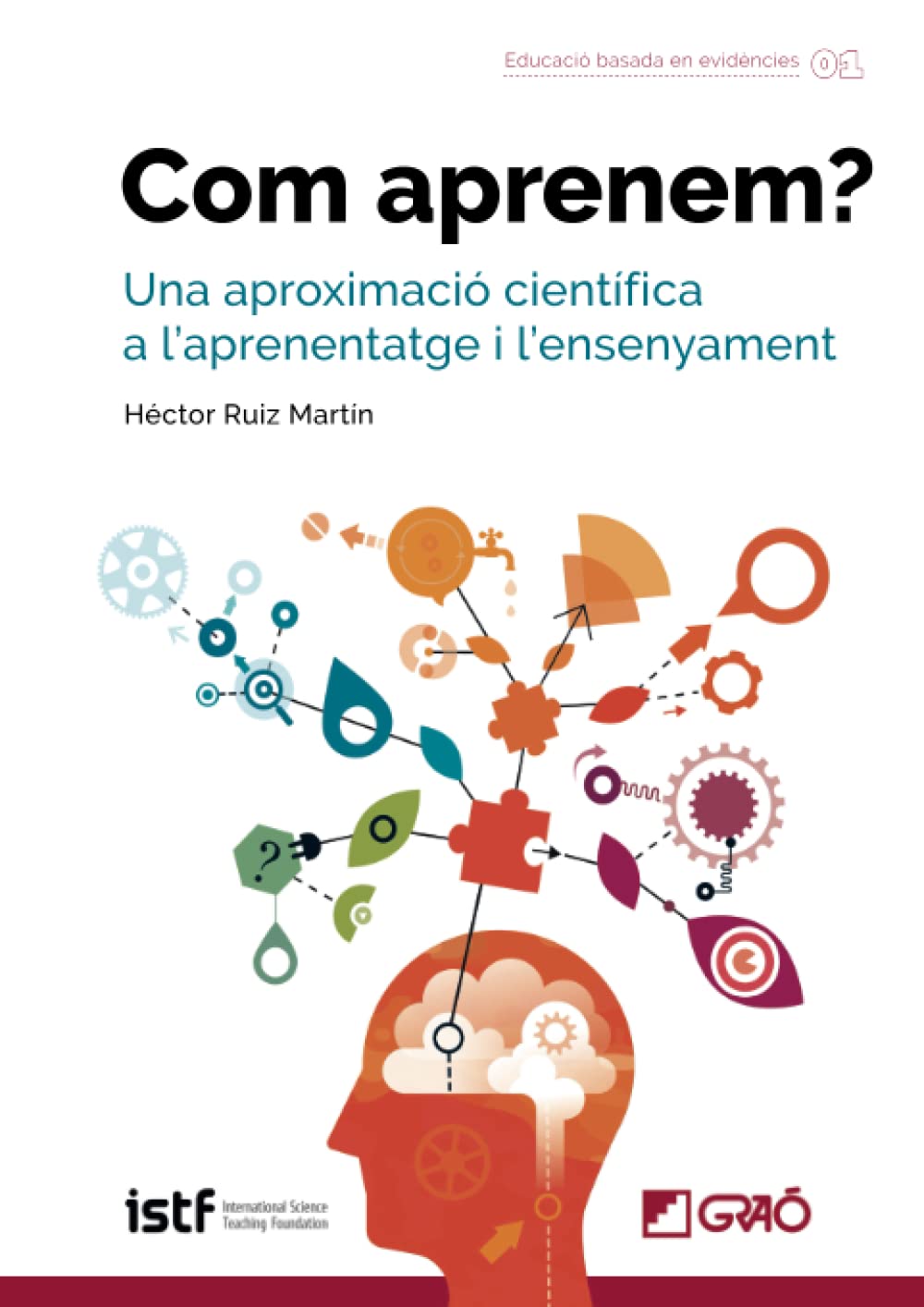 Libro: Com aprenem?: Una aproximació científica a l aprenentatge i l ensenyament: 001 (Fonaments de l’Educació)