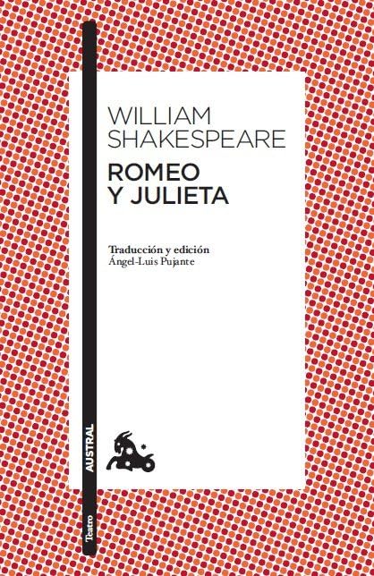 Libro: Romeo y Julieta: Traducción y edición de Ángel-Luis Pujante. Guía de lectura de Clara Calvo: 1 (Clásica)