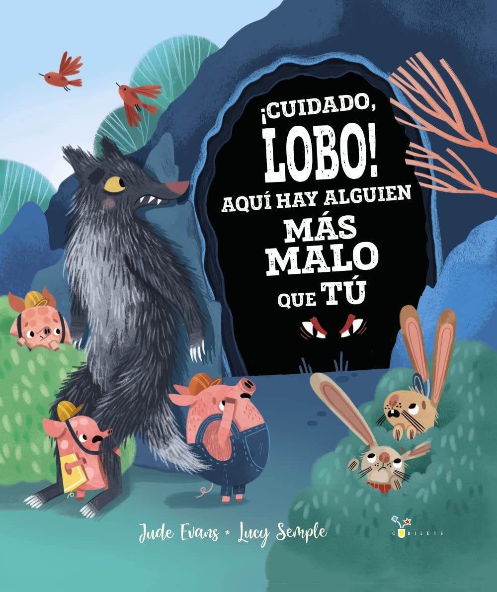 Libro: ¡Cuidado, lobo! Aquí hay alguien más malo que tú (Castellano - A PARTIR DE 3 AÑOS - ÁLBUMES - Cubilete)