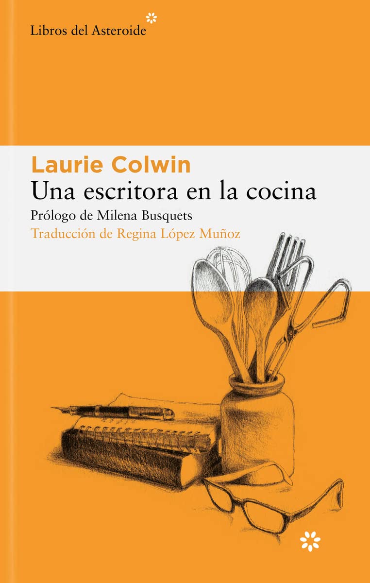 Libro: Una escritora en la cocina: 294 (Libros del Asteroide)