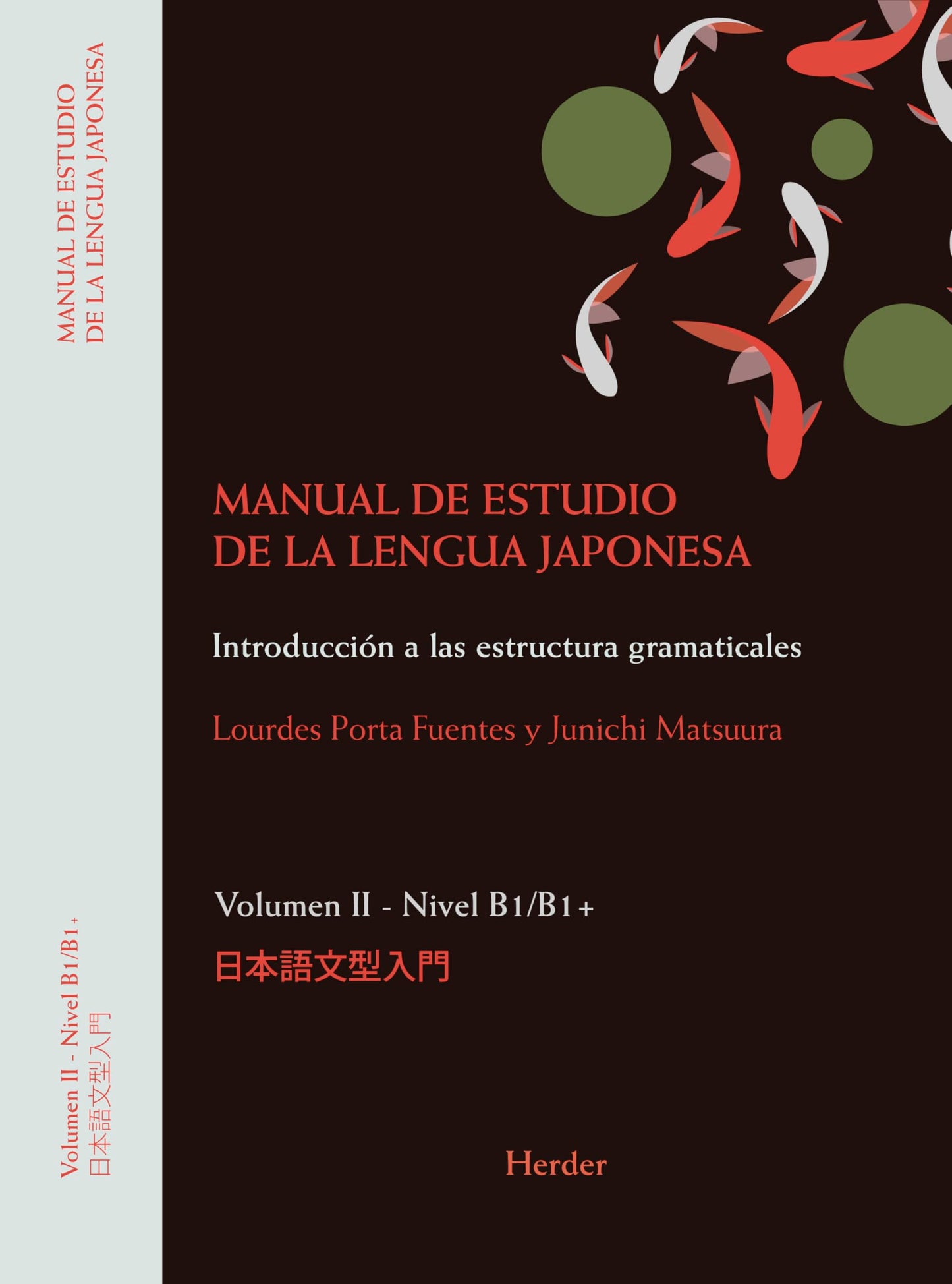 Libro: Manual de estudio de la lengua japonesa II, B1/B2: Introducción a las estructuras gramaticales