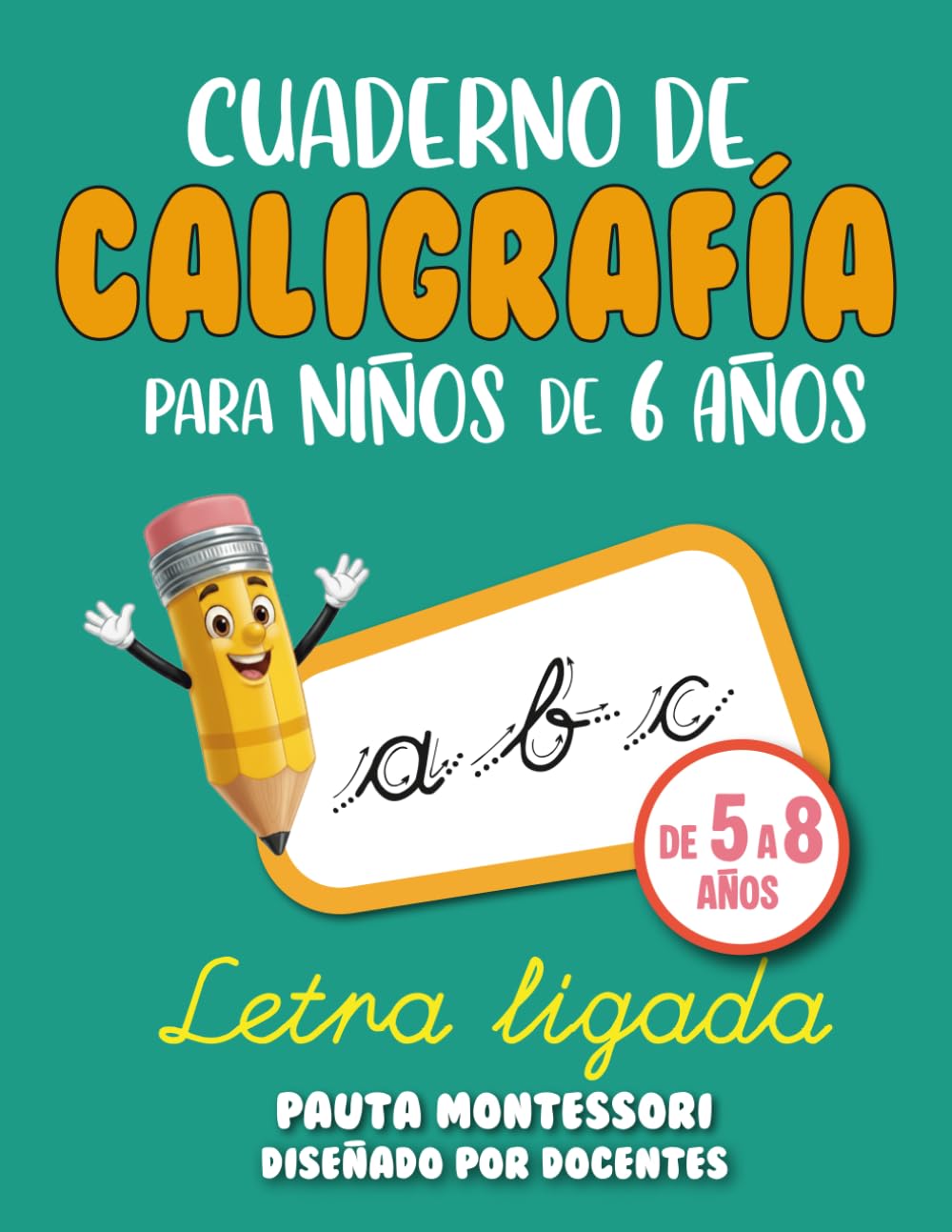 Libro: Caligrafía niños 6 años: Actividades con pauta Montessori, grafomotricidad y lógica. Para niños de 5 a 8 años. Despierta su interés y convierte la escritura en un juego educativo.