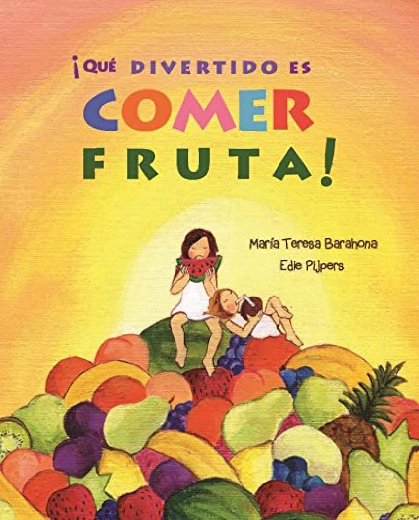 Libro: ¡Qué divertido es comer fruta! (Fun & Fruit) (Spanish Edition)
