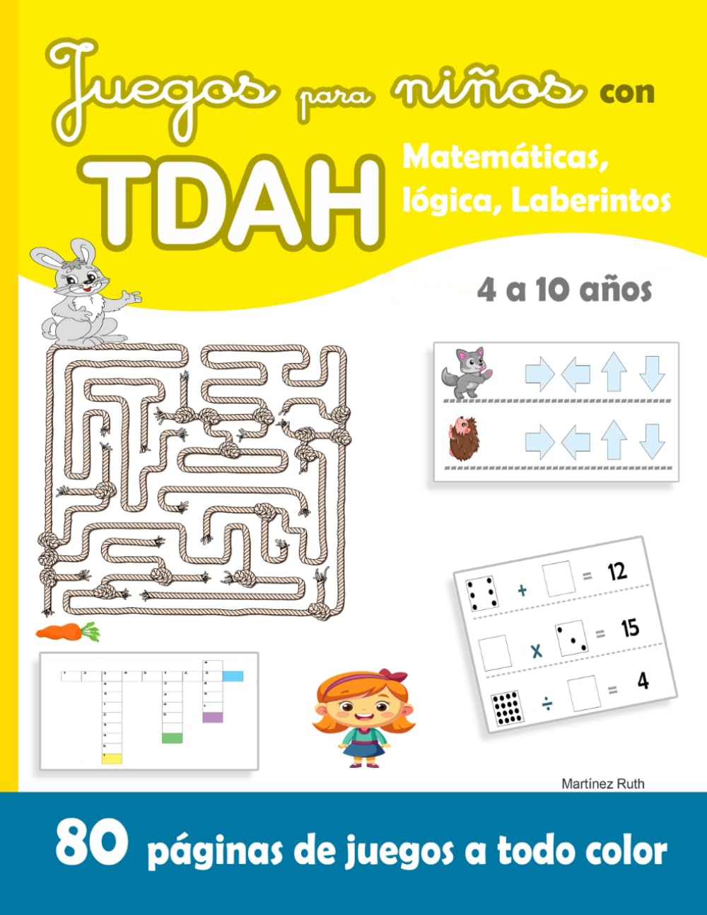 Libro: Juegos para Niños con TDAH: Matemáticas, Lógica y Laberintos, 80 Páginas de Juegos a todo Color para potenciar la Atención y la Concentración - Niños de 4 a 10 años