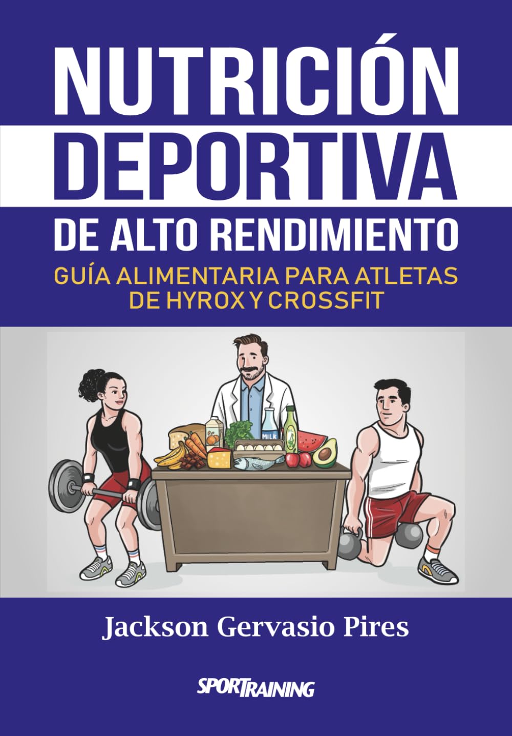 Libro: Nutrición deportiva de alto rendimiento: Guía alimentaria para atletas de Hyrox y CrossFit