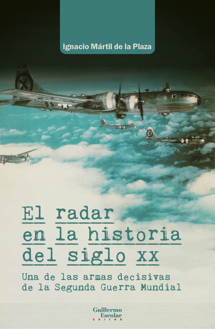 Libro: El radar en la historia del siglo XX: Una de las armas decisivas de la Segunda Guerra Mundial