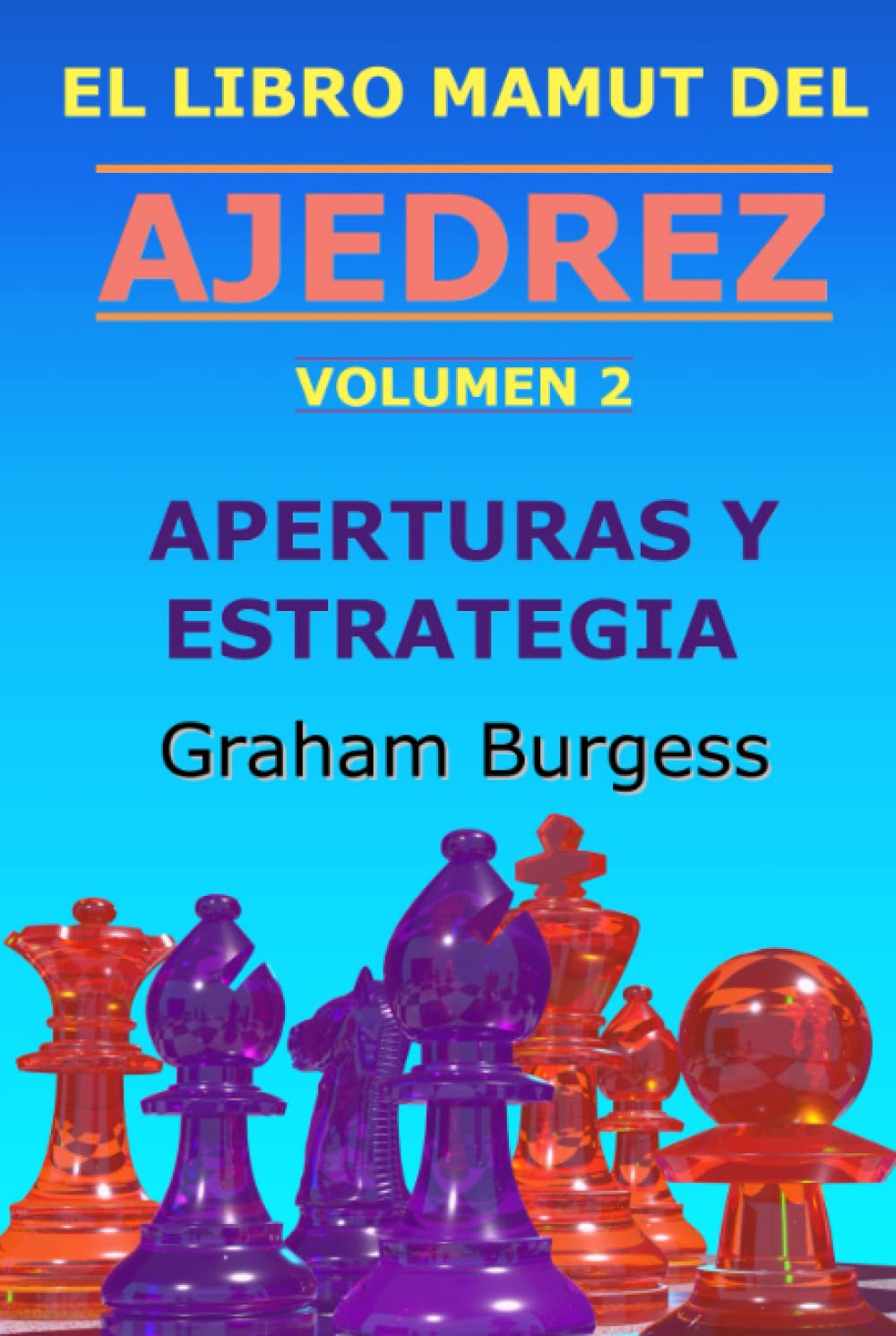 Libro: El libro mamut del ajedrez: Volumen 2: Aperturas y estrategia (Spanish Edition)