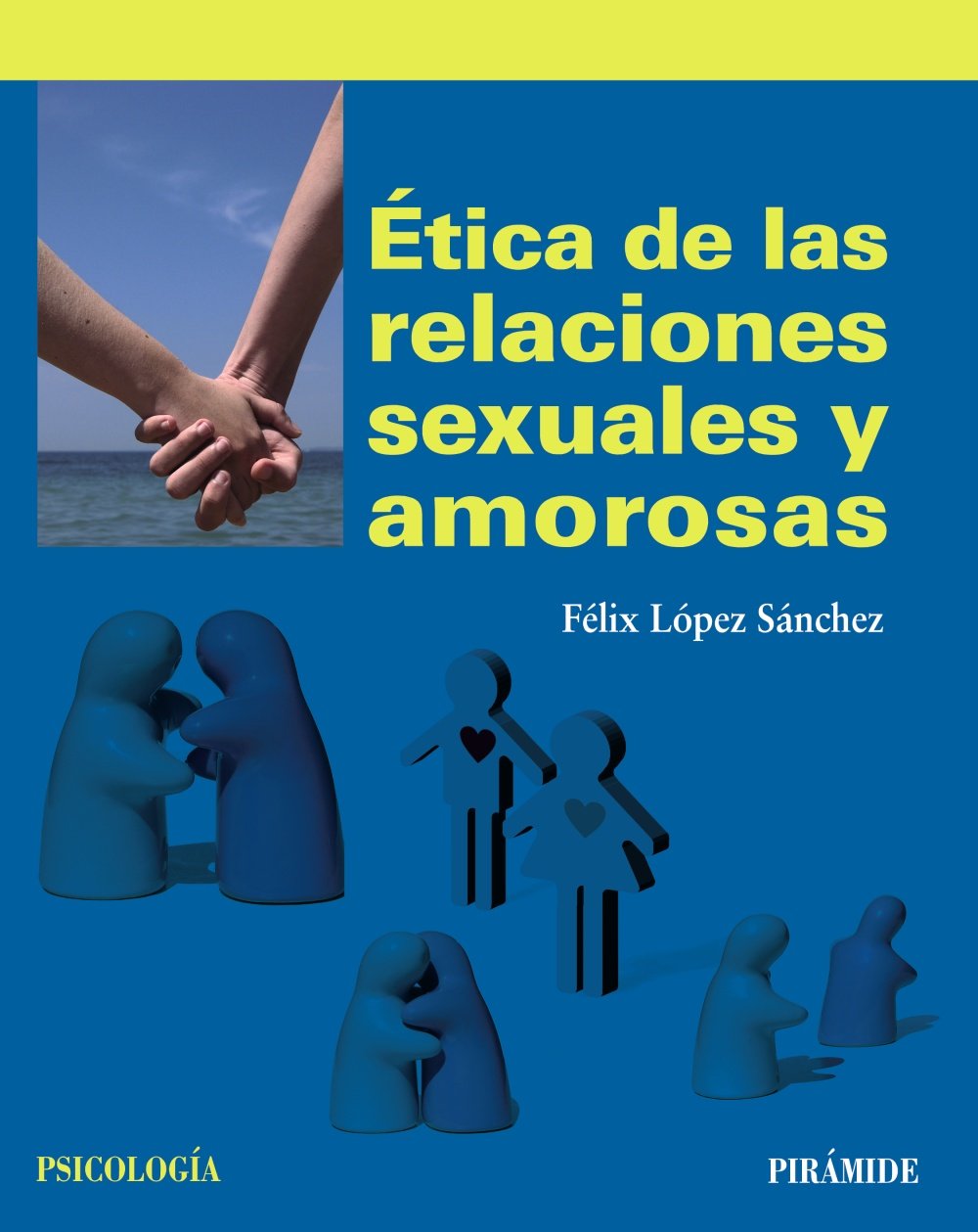 Libro: Ética de las relaciones sexuales y amorosas