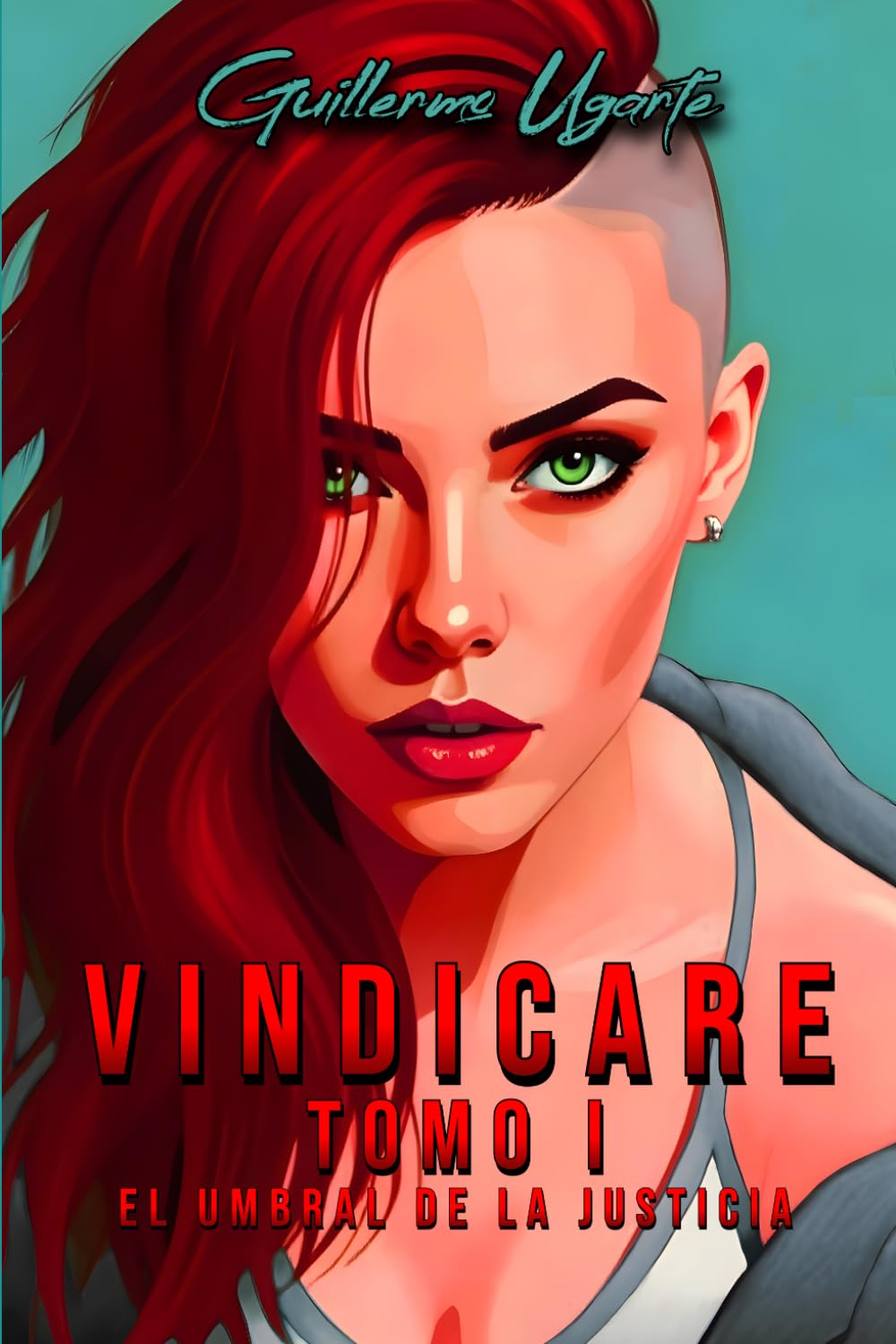 Libro: VINDICARE Tomo I: El Umbral de la Justicia (Saga VINDICARE) (Spanish Edition)