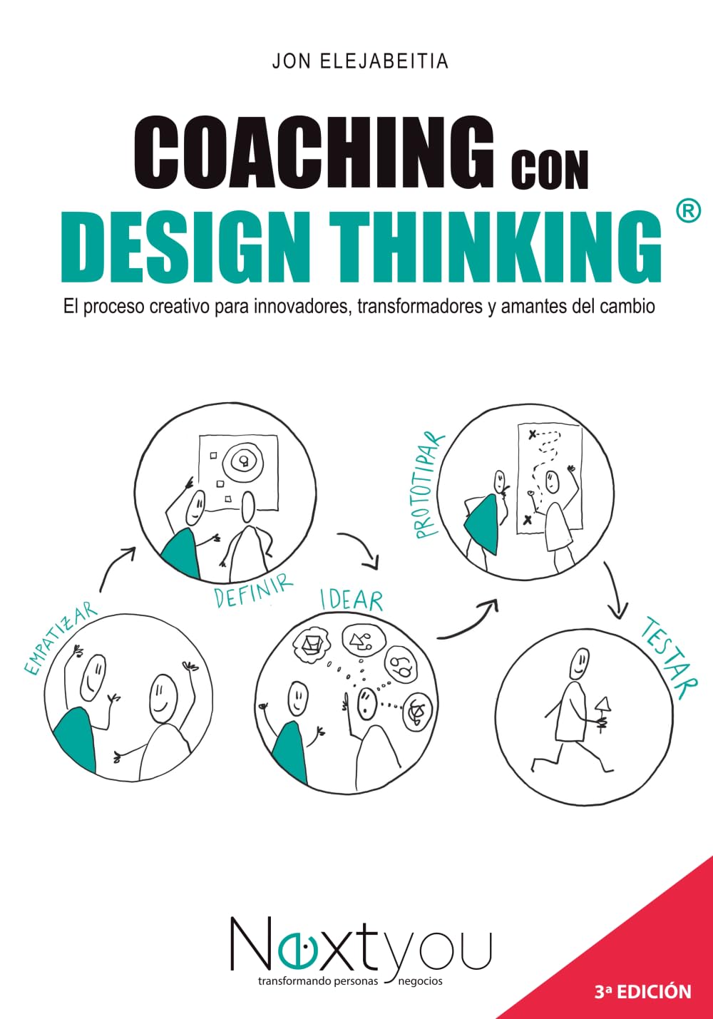 Libro: Coaching con Design Thinking: El proceso creativo para innovadores, transformadores y amantes del cambio (Spanish Edition)