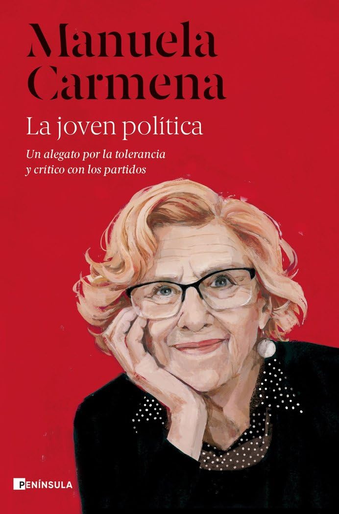 Libro: La joven política: Un alegato por la tolerancia y crítico con los partidos (BIOGRAFÍA Y MEMORIAS)