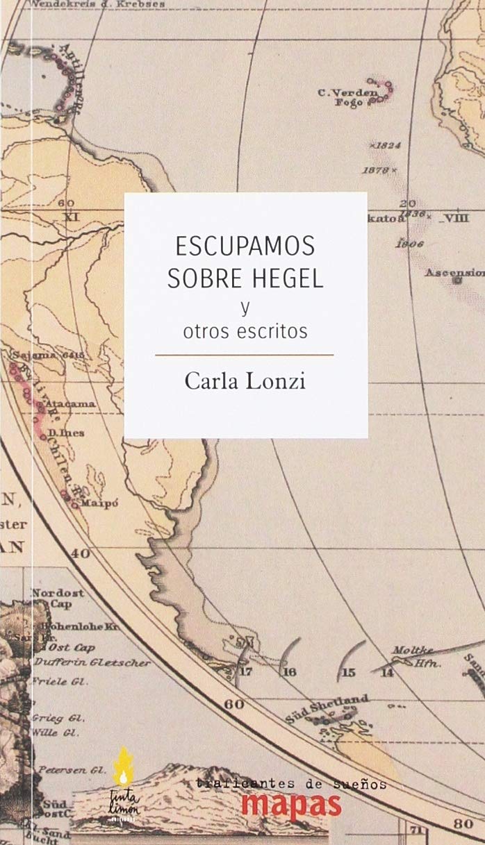 Escupamos sobre Hegel: y otros escritos (Mapas)