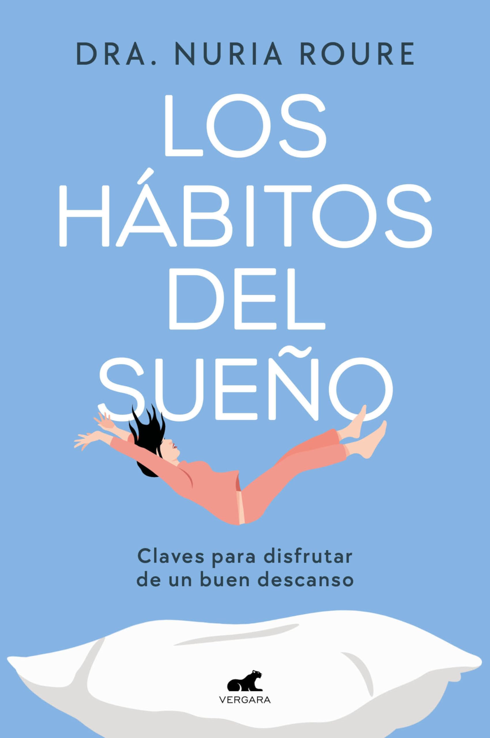 Libro: Los hábitos del sueño: Claves para disfrutar de un buen descanso (Vergara)