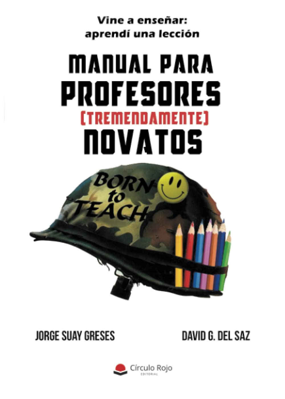 Libro: Manual para profesores (tremendamente) novatos (SIN COLECCION)