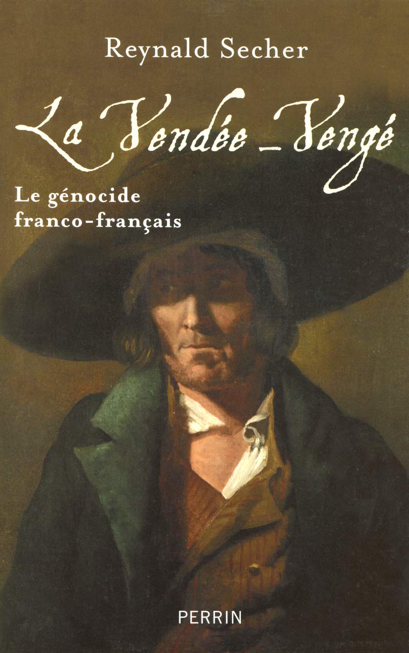 Libro: La Vendée-Vengé le génocide franco-français