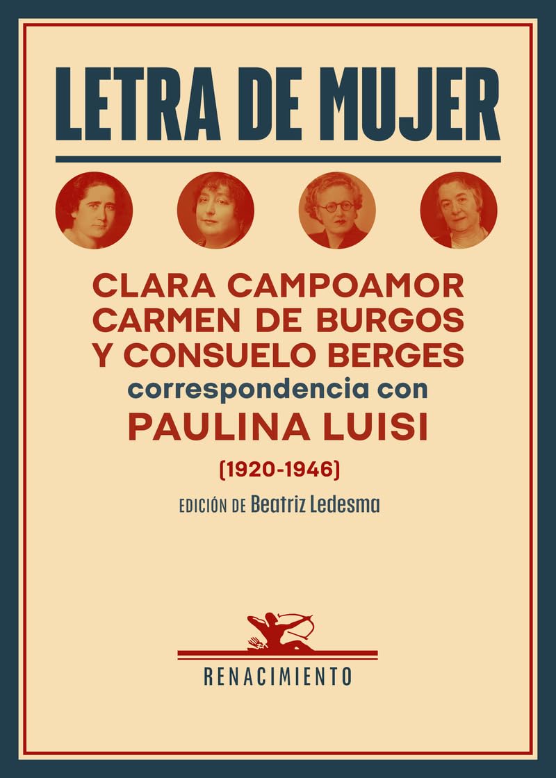Libro: Letra de mujer: Clara Campoamor, Carmen de Burgos y Consuelo Berges: correspondencia con Paulina Luisi (1920-1946): 155 (Biblioteca de la Memoria, Serie Menor)