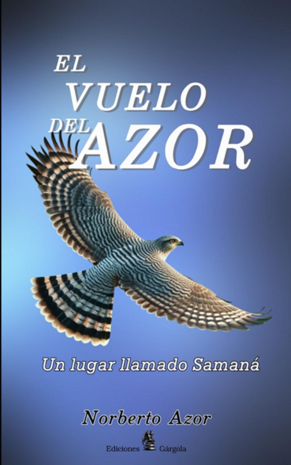 Libro: El vuelo del Azor: Un lugar llamado Samaná (Spanish Edition)